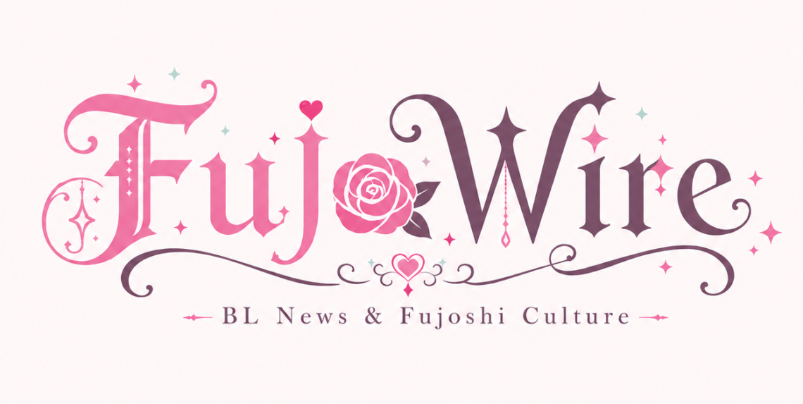 Welcome to FujoWire: A New Home for Boys’ Love News and Fujoshi Culture