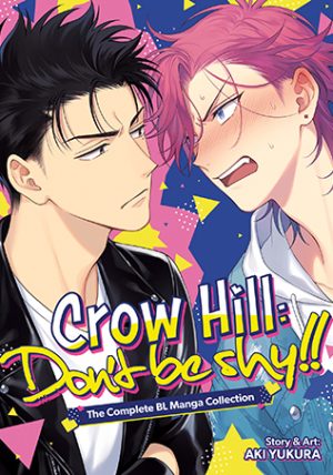 Crow Hill: Don’t Be Shy!! The Complete BL Manga Collection