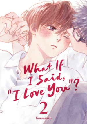 What If I Said, “I Love You”?